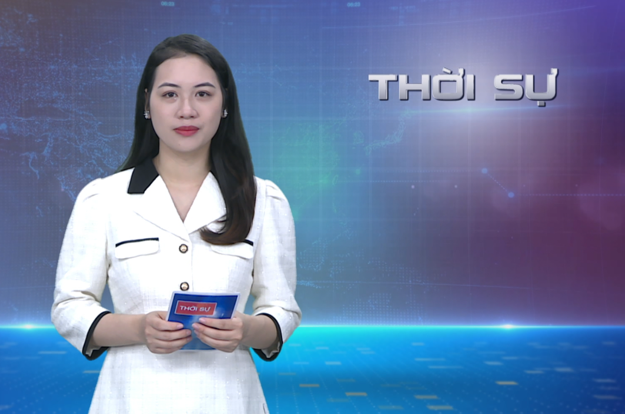 BẢN TIN TRƯA NGÀY 14/02/2023