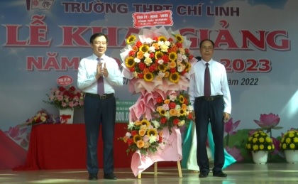 Bí thư Tỉnh ủy dự khai giảng năm học mới tại trường THPT Chí Linh